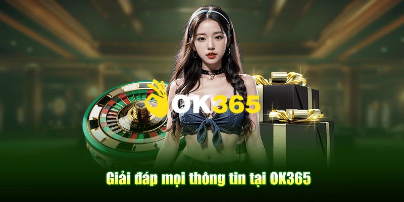 Ok365 | Link Trang Chủ Ok365.com Chính Thức 2026 Nhận +65K 23 FAQ – Câu hỏi thường gặp tại trang chủ Ok365
