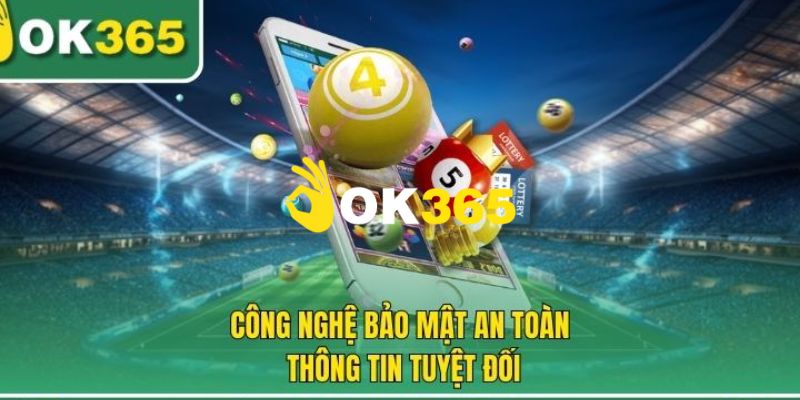Ok365 | Link Trang Chủ Ok365.com Chính Thức 2026 Nhận +65K 14 Sân chơi giải trí được bảo vệ an toàn với tính năng bảo mật cao